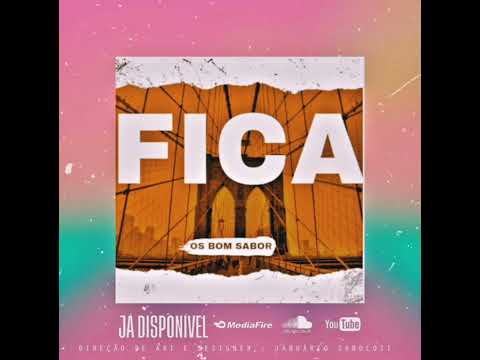 Os Bom Sabor - Fica (Áudio Oficial)