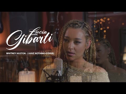 I have nothing Whitney Houston cover - Lucia Gibarti