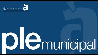 Ple Municipal extraordinari de 28 de juny de 2023