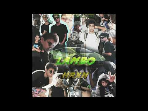 HRXN - "Lambo 🚘" ft. Aka Flow & Lil Zuy
