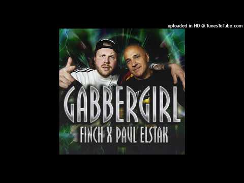FiNCH x Paul Elstak - Gabber Girl