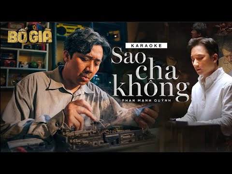 SAO CHA KHÔNG [KARAOKE]- PHAN MẠNH QUỲNH  | OST BỐ GIÀ 2021