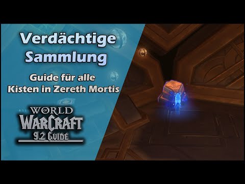Verdächtige Sammlung & Schätze in Zereth Mortis Guide | Alle Kisten aus Patch 9.2 für euch |