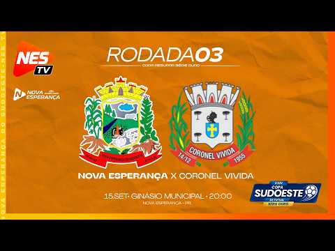 NOVA ESPERANÇA DO SUDOESTE X CORONEL VIVIDA | RODADA 03 – COPA SUDOESTE DE FUTSAL SÉRIE OURO