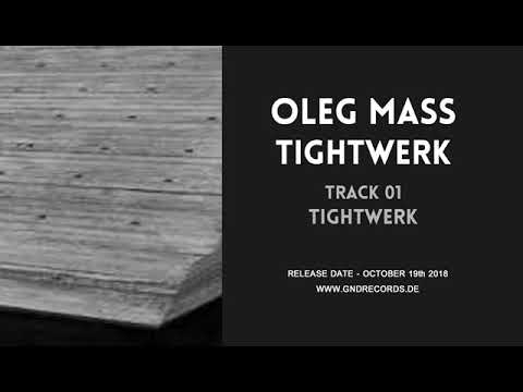 Oleg Mass - Tightwerk