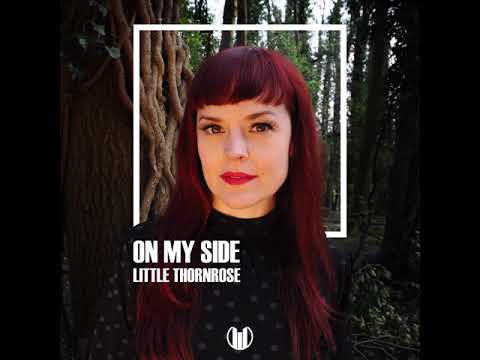 On My Side - Little Thornrose (Official Audio)