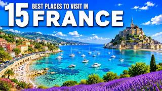 France Travel Guide: Best Things To Do in France 2026 4K