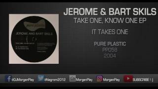 Jerome & Bart Skils ‎– It Takes One