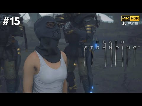 Death Stranding Director's Cut PS5™ Playthrough Gameplay - Part 15 (No Commentary)