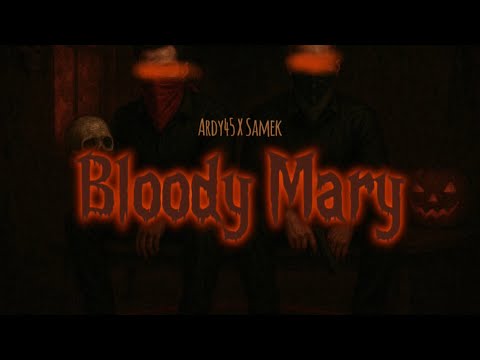 Ardy45 - Bloody Mary (feat. Samek) (Official Music Video)