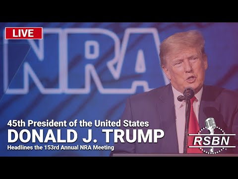 LIVE: President Trump Headlines The 153rd Annual NRA Meeting In Dallas, Texas! - 5/18/24 (Video)