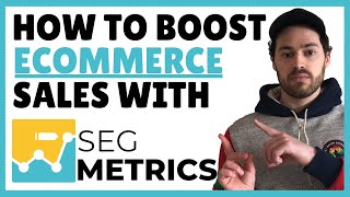 How To Increase Profits In Your Ecommerce Store Using Data | Segmetrics Tutorial