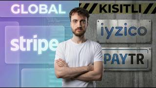 Stripe vs Türk Ödeme Sistemleri: Acı Gerçekler