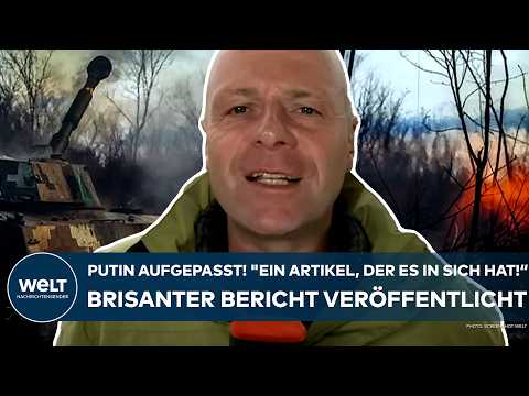 UKRAINE-KRIEG: Putin aufgepasst! "Ein Artikel, der es in sich hat!" Brisanter Bericht veröffentlicht