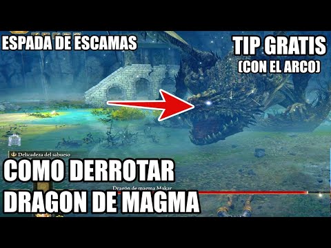 COMO DERROTAR AL DRAGON DE MAGMA MAKAR - ESPADA DE ESCAMAS DE DRAGON DE MAGMA - ELDEN RING