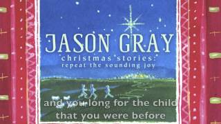 Children Again - Official Lyric Video - Jason Gray