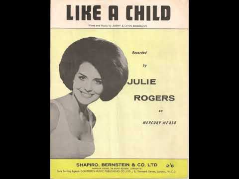 Julie Rogers  : Like A Child