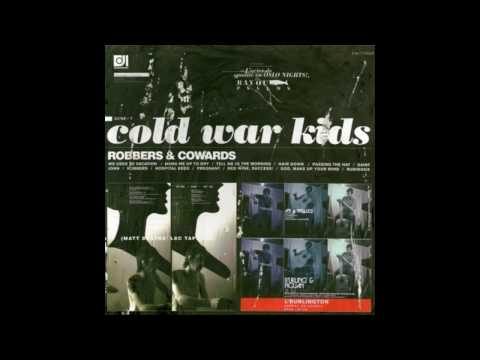 Cold War Kids - Hang Me Up to Dry