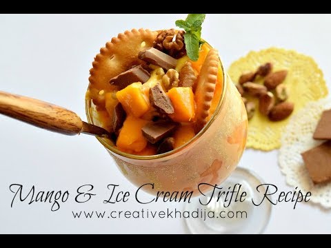 Mango Ice Cream & Fruit Trifle Recipe By Creative Khadija