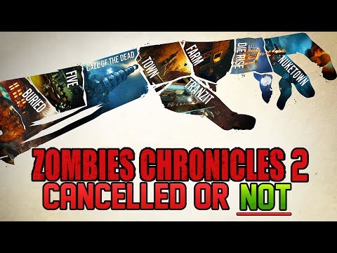 ZOMBIES CHRONICLES 2 CANCELLED FOR BO4 - OR IS IT?  (DLC 5 Round 2)