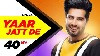 Singga  Yaar Jatt De (Full Video) Desi Crew  Sukh 