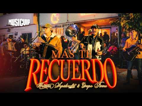 Hernán Sepúlveda - Grupo Firme - Más te Recuerdo (Video Oficial)