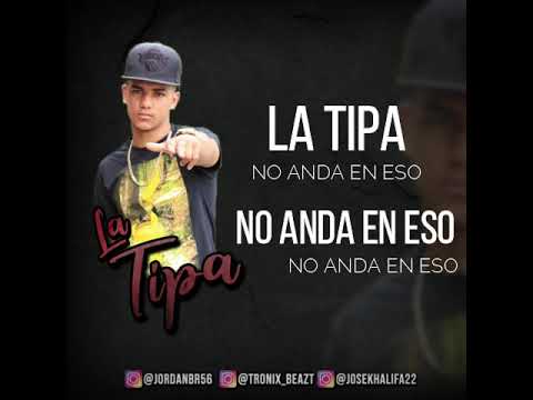 La Tipa (Feat. The Khali JD & Jordan BR
