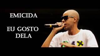Emicida - Eu Gosto Dela [Letra]