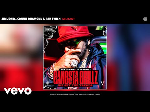 Jim Jones, Connie Diiamond, Rah Swish - Militant (Official Audio)