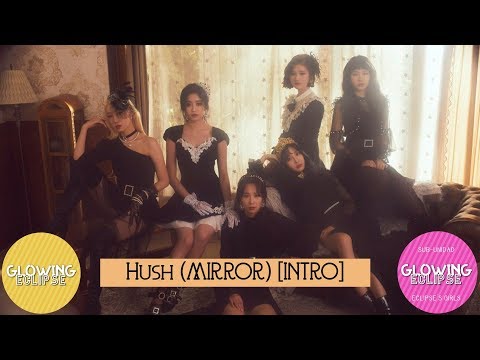 36 - Hush (Mirror) [INTRO]