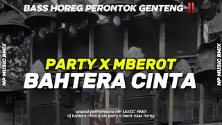 Download lagu DJ BAHTERA CINTA PARTY X BEROT MIDDLE NROTOK mp3