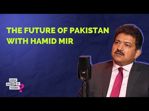 The Future Of Pakistan with Hamid Mir | EP23 | How Does It Work