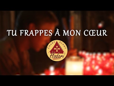 Tu frappes à mon cœur | Chant Scout