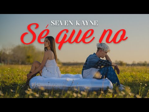 Seven Kayne - Se Que No (Video Oficial)