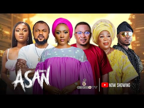 ASAN (VANITY)–  Latest Nollywood Movie 2025 | Kolawole Ajeyemi | Fausat Balogun | Temitope Aremu 