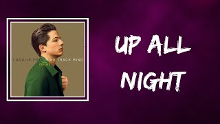 Charlie Puth - Up All Night (Lyrics)