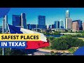 Safe Places To Travel In Texas Right Now