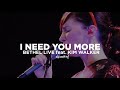 Bethel Music ft. Kim Walker - I Need You More ...