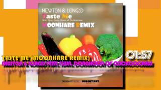 Newton & LONG:D Feat. Kjun, DongHoon Of Cuckoocrew - Taste Me(MoonHare Remix)