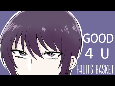 Good 4 U (Fruits Basket)