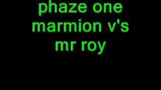 phaze one marmion v's mr roy