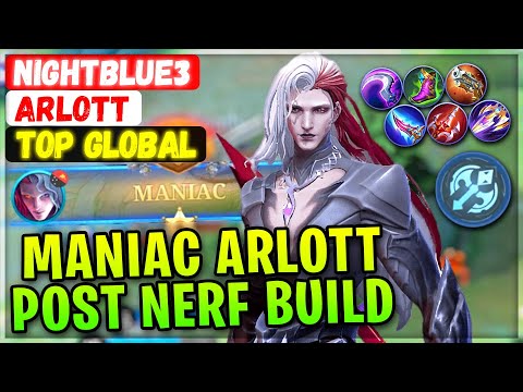 MANIAC ARLOTT POST NERF BUILD [ Top Global Arlott ] Nightblue3 - Mobile Legends Emblem And Build
