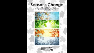 Seasons Change (Marching Band, Grade 2) - Randall Standridge &amp; Mo Longo