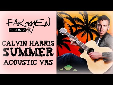 Calvin Harris - SUMMER // Acoustic vrs - 50 Songs (Radio Deejay)