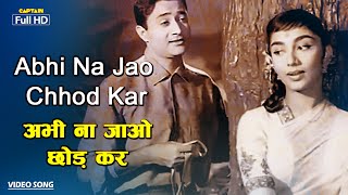 Download lagu अभी ना जाओ छोड़ कर Abhi Na Jao Chhod Kar | HD Song- Mohammed Rafi, Asha Bhosle | Hum Dono 1962 mp3
