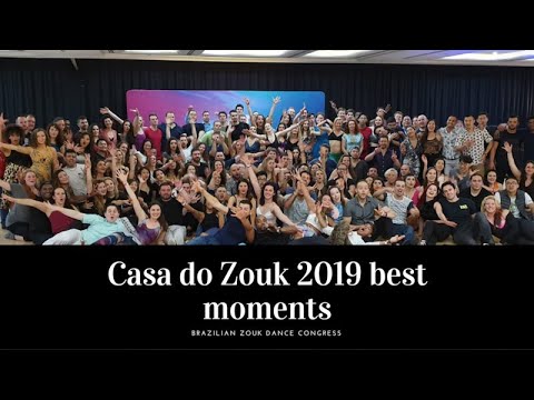 BEST MOMENTS! Casa do Zouk (2019)