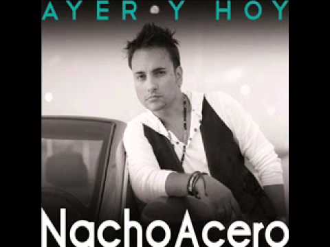 Nacho Acero - cuanto te di