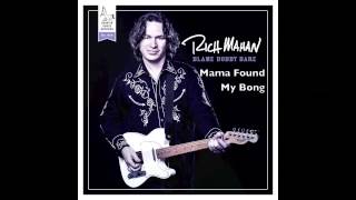 Rich Mahan - Mama Found My Bong  - Blame Bobby Bare