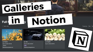 GALLERIES IN NOTION | The Complete Guide to Creating and the Gallery Block in Notion