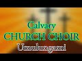 Calvary Church Choir Umulungami